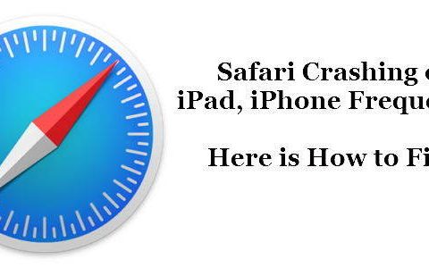 5种修复iOS 10中的Safari崩溃/冻结问题的方法