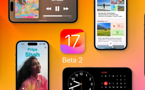 推出的iOS17/iPadOS17Beta 2：引入创新功能、全新特性，解决已发现的问题!