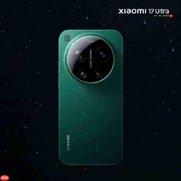 小米最惊艳、最薄的Ultra！小米17 Ultra星空绿外观细节公布：超大R角2D直屏