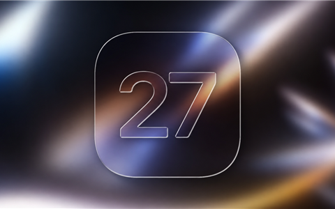 苹果iOS 27下周亮相：清理老旧冗余代码 iPhone 17等续航增加